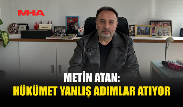 KAMUSEN BAŞKANI ATAN’DAN HÜKÜMET POLİTİKALARINA ELEŞTİRİ