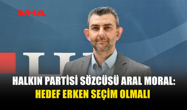 MORAL: “MEVCUT HÜKÜMET TOPLUMA GÜVEN VERMİYOR”