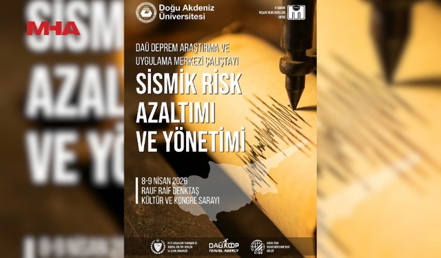 DAÜ'DE DEPREM KONULU ÇALIŞTAY DÜZENLENECEK