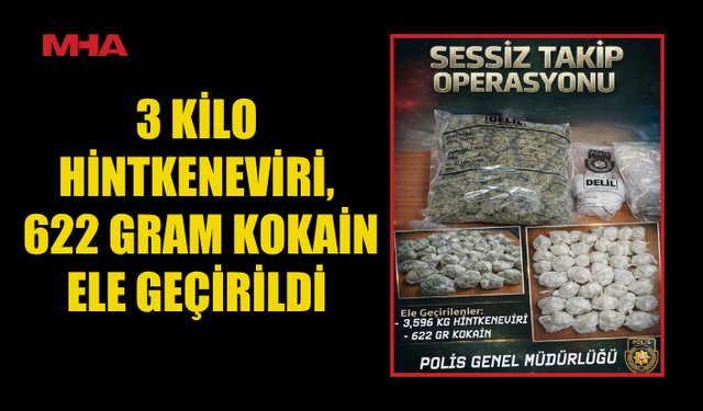 POLİS’TEN ZEHİR TACİRLERİNE SESSİZ TAKİP OPERASYONU...