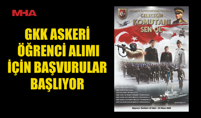GKK’DAN ASKERÎ ÖĞRENCİ TEMİNİ DUYURUSU