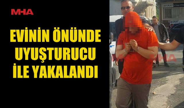 3 GRAM UY*ŞTURUCUYLA YAKALANDI