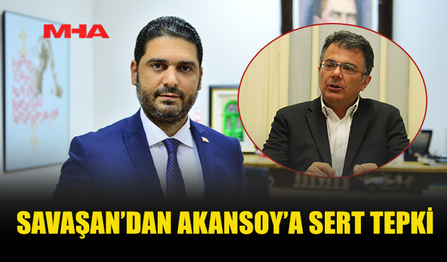 SAVAŞAN: “SORUMLULUKTAN KAÇAN YÖNETEMEZ”
