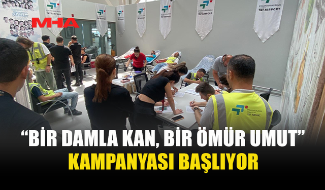 ERCAN HAVALİMANI’NDA KAN BAĞIŞI KAMPANYASI