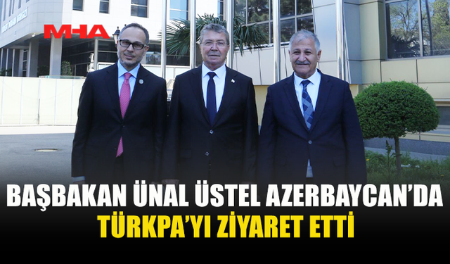 BAŞBAKAN ÜNAL ÜSTEL, TÜRKPA GENEL SEKRETERİ RAMİL HASAN İLE BİR ARAYA GELDİ