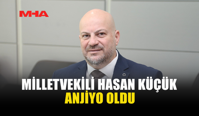 UBP MİLLETVEKİLİ KÜÇÜK ANJİYO OLDU; SAĞLIK DURUMU İYİ