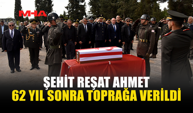 1964 YILINDA KAYBOLAN ŞEHİT REŞAT AHMET ASKERİ TÖRENLE DEFNEDİLDİ