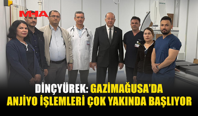 GAZİMAĞUSA’DA ANJİYO MERKEZİ YAKINDA HİZMETE HAZIR