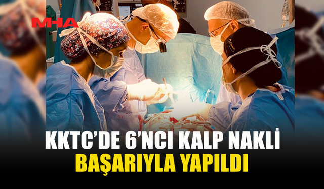 55 YAŞINDAKİ HASTAYA İKİNCİ KEZ KALP NAKLİ YAPILDI…