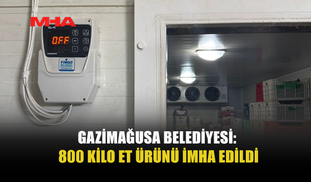 800 KİLO ET ÜRÜNÜ İMHA EDİLDİ