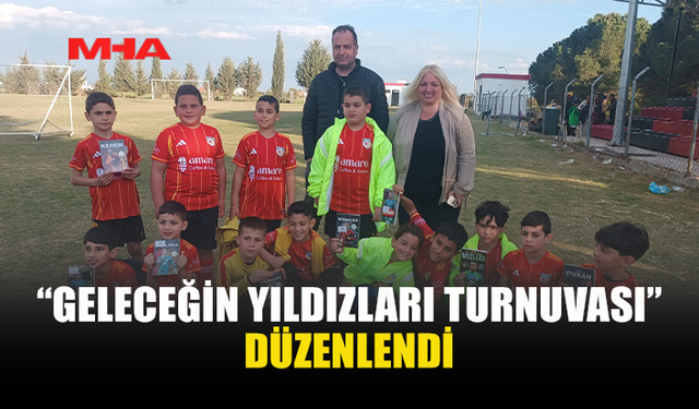 GELECEĞİN YILDIZLARI TURNUVASI TAMAMLANDI