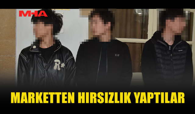 MARKETTEN HIRSIZLIK YAPAN 3 ÖĞRENCİ MAHKEMEYE ÇIKARILDI