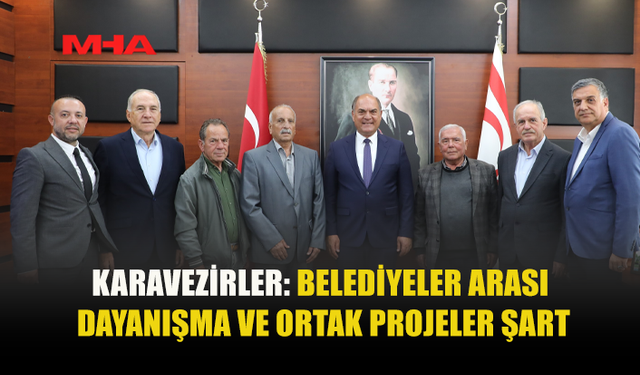 KARAVEZİRLER, KIBRIS TÜRK BELEDİYE BAŞKANLARI DERNEĞİ YÖNETİMİNİ KABUL ETTİ