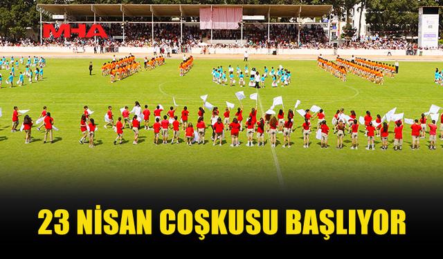 23 NİSAN ULUSAL EGEMENLİK VE ÇOCUK BAYRAMI HAFTA BOYUNCA ETKİNLİKLERLE KUTLANACAK