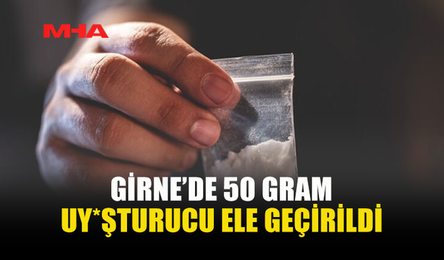 GİRNE'DE 20 YAŞINDAKİ ARAÇ SÜRÜCÜSÜ UY*ŞTURUCUYLA YAKALANDI