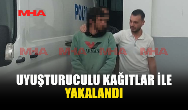 MADDELİ KAĞITLAR İLE YAKALANAN ZANLI TUTUKLANDI