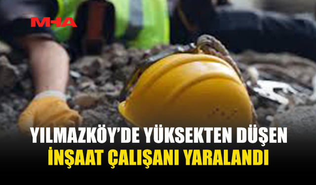 YILMAZKÖY’DE İŞ KAZASI: İŞÇİ YARALANDI