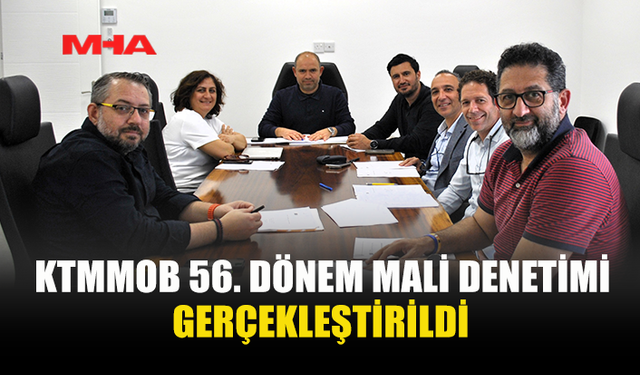 KTMMOB 56. DÖNEM MALİ DENETİM TOPLANTISI YAPILDI