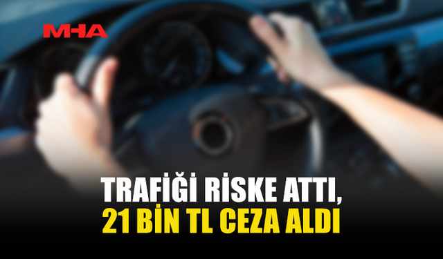 ERCAN-İSKELE ANAYOLU’NDA TEHLİKELİ SÜRÜŞE 21 BİN TL CEZA