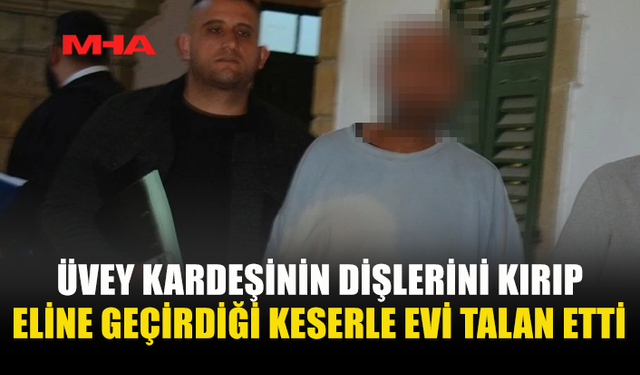 ÜVEY KARDEŞİNİ DARP EDİP KESERLE ORTALIĞI DAĞITTI