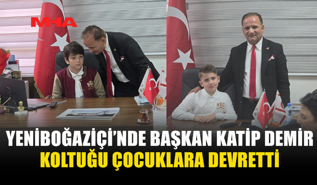 DEMİR, MAKAMINI ÇOCUKLARA DEVRETTİ