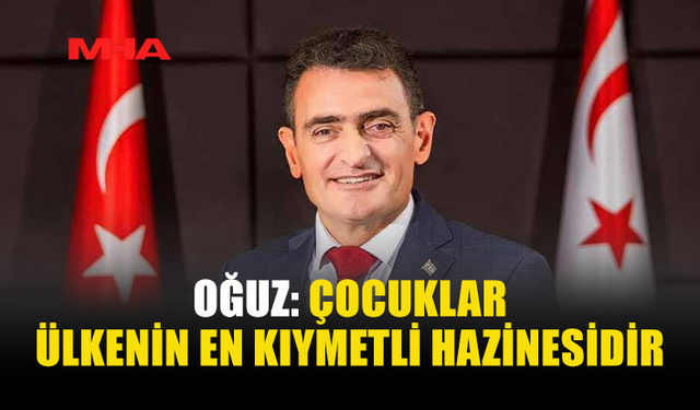 OĞUZ: EĞİTİM VE ÖZGÜVEN GELECEĞİ BELİRLER