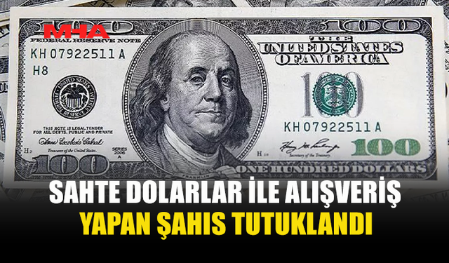 GİRNE’DE SAHTE DOLARLA ALIŞVERİŞ YAPAN ŞAHIS TUTUKLANDI