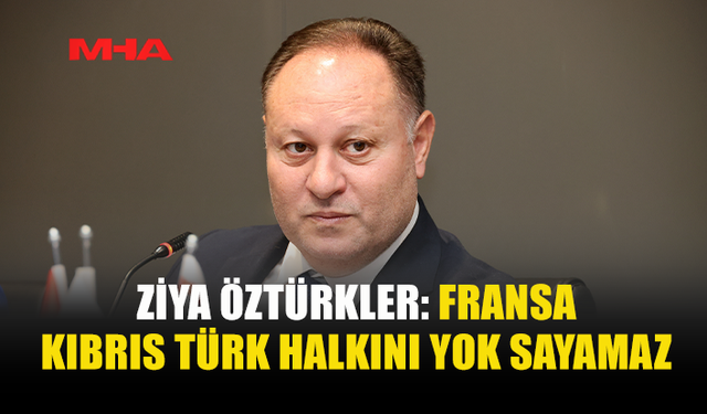 ZİYA ÖZTÜRKLER: ADADAKİ DENGEYİ TÜRKİYE BELİRLER