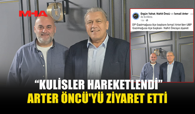 ARTER–ÖNCÜ PAYLAŞIMI “ORTAK ADAY MI?” SORUSUNU GÜNDEME GETİRDİ