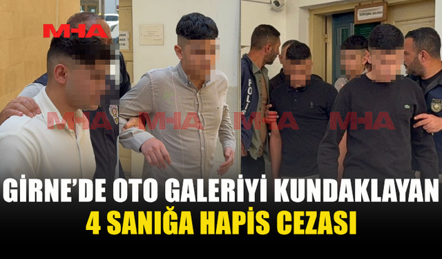 GİRNE OTO GALERİ KUNDAKLAMA DAVASINDA KARAR