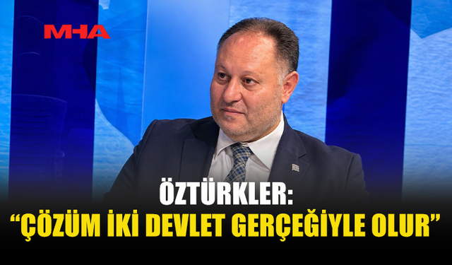 ÖZTÜRKLER: “SİLAHLANMA BARIŞ GETİRMEZ”