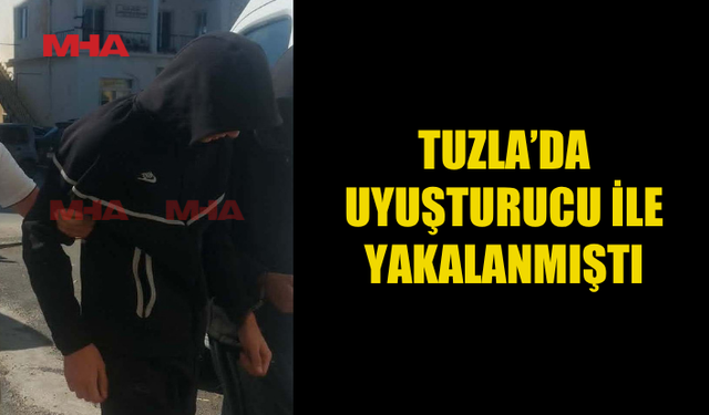 MADDE İLE YAKALANAN GENÇ TEMİNATA BAĞLANDI