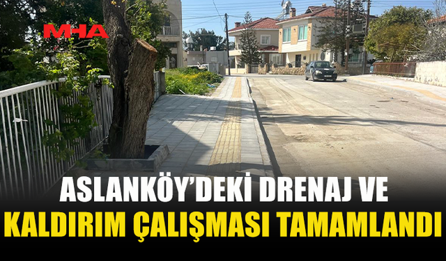 ASLANKÖY’DE 140 METRELİK DRENAJ HATTI TAMAMLANDI