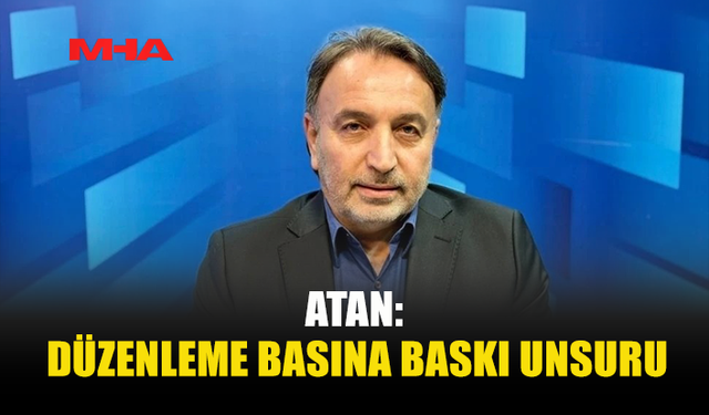 ATAN: DÜZENLEME KABUL EDİLEMEZ