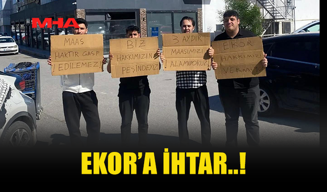 EKOR’A MAAŞ VE SİGORTA İHLALLERİNDE İHTAR