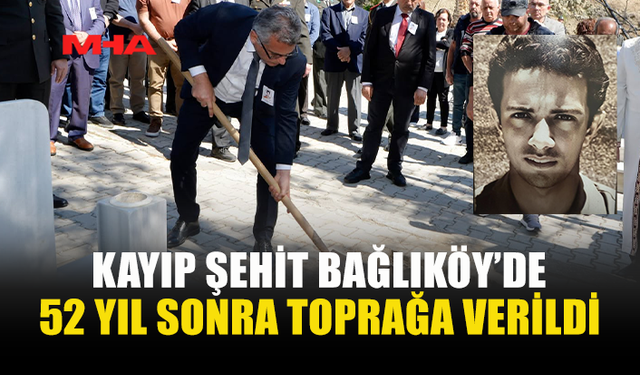 ŞEHİT HÜSEYİN MESTAN 52 YIL SONRA DEFNEDİLDİ