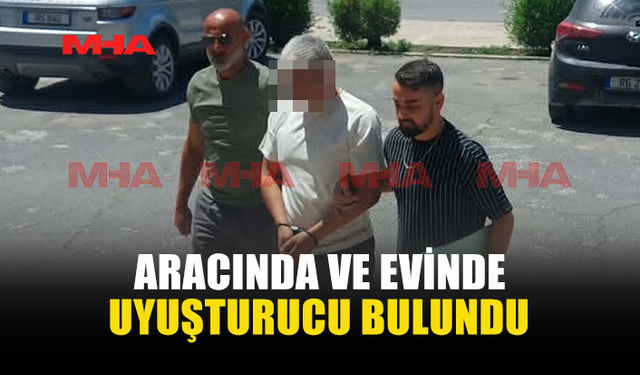 ARACINDA VE EVİNDE MADDE BULUNAN ZANLI MAHKEMEYE ÇIKARILDI