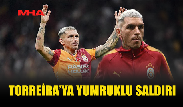 TORREİRA BEYOĞLU’NDA SALDIRIYA UĞRADI