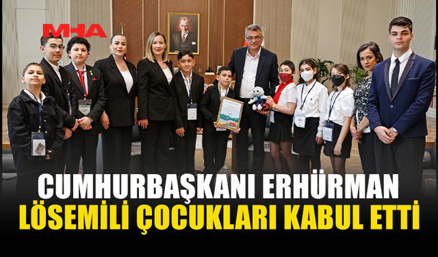 LÖSEV’İN 8 KAHRAMANI CUMHURBAŞKANLIĞI’NDA AĞIRLANDI