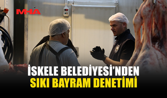 İSKELE'DE HALK SAĞLIĞI İÇİN DENETİMLER ARTIRILDI