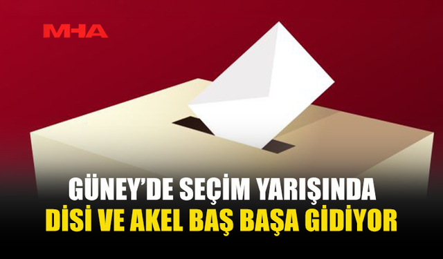GÜNEY KIBRIS’TA SEÇİM DENGELERİ DEĞİŞİYOR
