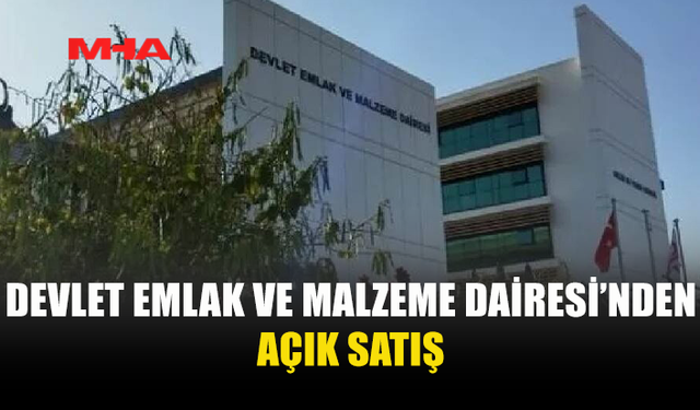 DEVLET EMLAK VE MALZEME DAİRESİ’NDEN PERAKENDE SATIŞ İLANI