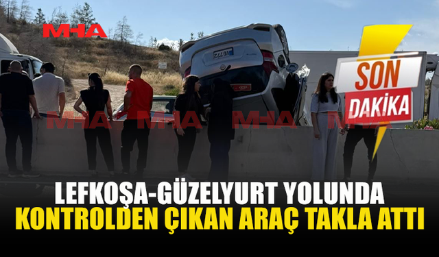 LEFKOŞA-GÜZELYURT YOLUNDA KORKUTAN KAZA