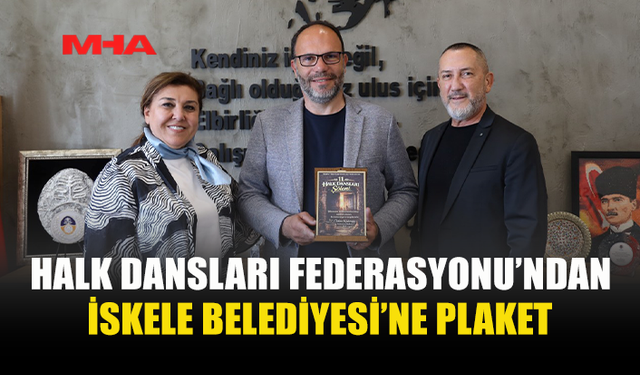 KIBRIS TÜRK HALK DANSLARI FEDERASYONU, İSKELE BELEDİYE BAŞKANI SADIKOĞLU’NU ZİYARET ETTİ