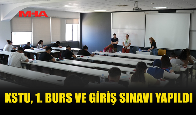 KSTU 1. BURS VE GİRİŞ SINAVINI GERÇEKLEŞTİRDİ