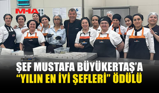 BÜYÜKERTAŞ GASTRONOMİ ÖDÜLÜNE LAYIK GÖRÜLDÜ