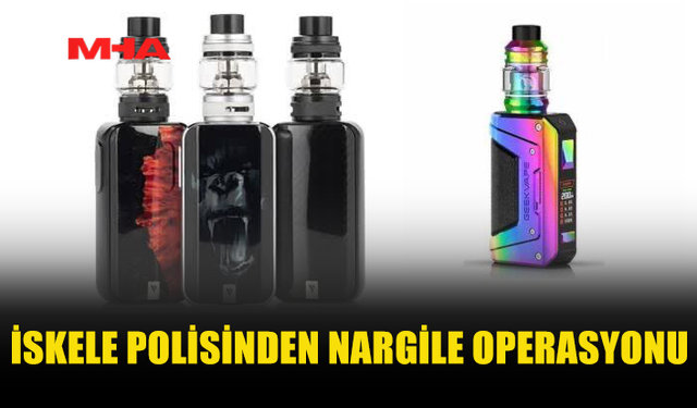 SESSİZ TAKİP OPERASYONU KAPSAMINDA 680 KAÇAK NARGİLE ELE GEÇİRİLDİ