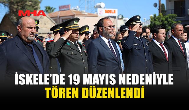 19 MAYIS İSKELE’DE COŞKUYLA KUTLANDI
