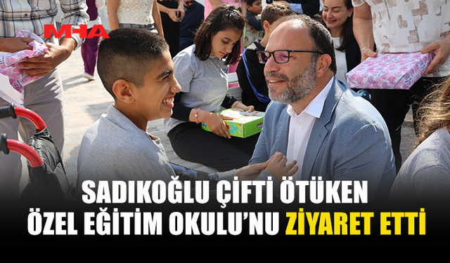 SADIKOĞLU: “ÇOCUKLARIN YÜZÜNDEKİ TEBESSÜM HER ŞEYE DEĞER”