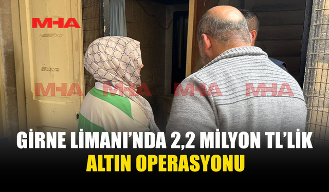 2,2 MİLYON TL’LİK ZİYNET EŞYASI İLE YAKALANDILAR